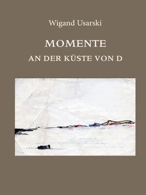 cover image of Momente an der Küste von D